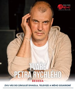 Tváře Petra Rychlého