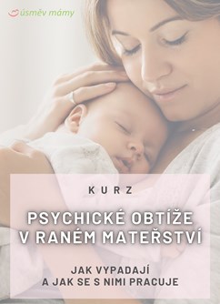 Kurz Psychické obtíže v raném mateřství