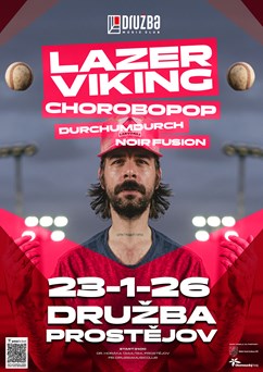 Lazer Viking, Chorobopop, Durchumdurch, Noir Fusion
