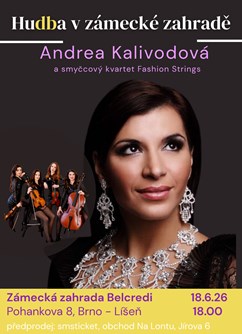 Hudba v zámecké zahradě:Andrea Kalivodová a smyčcový kvartet FASHION STRINGS