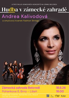 Hudba v zámecké zahradě:Andrea Kalivodová a smyčcový kvartet FASHION STRINGS