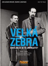 Velká zebra v Drnovicích