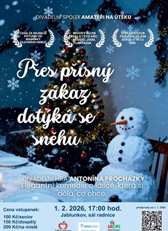 Přes přísný zákaz dotýká se sněhu