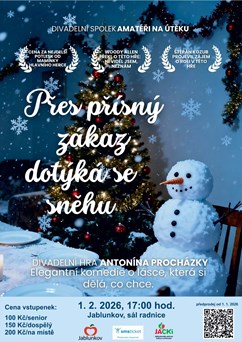 Přes přísný zákaz dotýká se sněhu