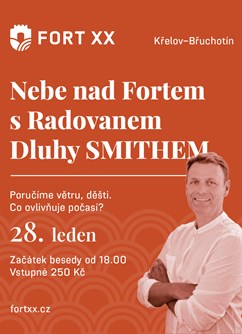 Nebe nad Fortem s Radovanem Dluhy Smithem