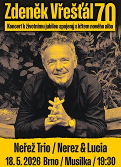 Zdeněk Vřešťál 70 – Neřež Trio / Nerez & Lucia