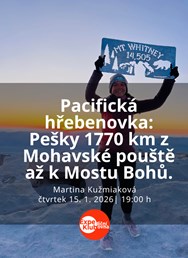 Pacifická hřebenovka: Pešky 1770 km z Mohavské pouště
