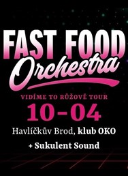 Fast Food Orchestra: Vidíme to růžově Tour 2026