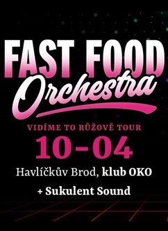 Fast Food Orchestra: Vidíme to růžově Tour 2026
