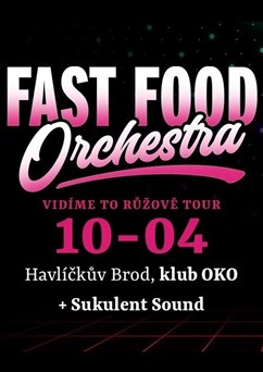 Fast Food Orchestra: Vidíme to růžově Tour 2026