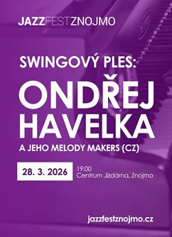 Swingový ples: Ondřej Havelka a jeho Melody Makers (CZ)
