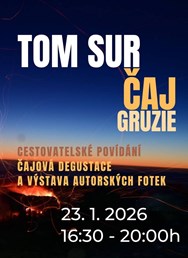 Tom Sur - Gruzie - degustace čajů a cestovatelské povídání