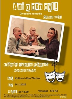 Ani o den dýl! Divadelní komedie