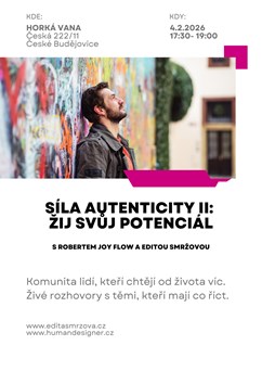 Síla autenticity II: Žij svůj potenciál