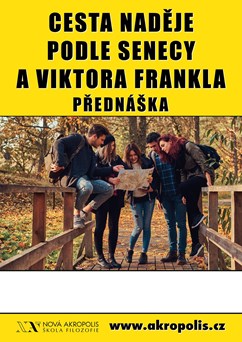 Cesta naděje podle Senecy a Viktora Frankla
