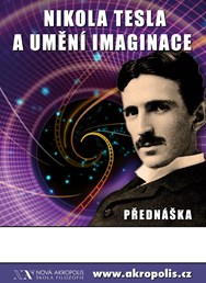 Nikola Tesla a umění imaginace