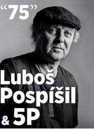 Luboš Pospíšil a 5P - "75"