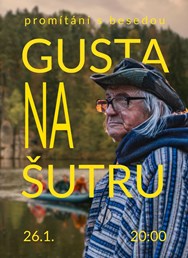 Gusta na Šutru - beseda a promítání filmu