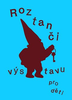 Roztanči výstavu pro děti