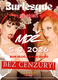 Burlesque des Péchés: MDŽ bez cenzury