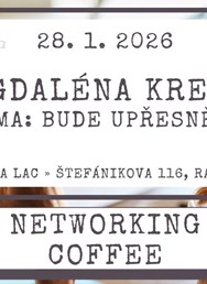 Networking Coffee & Tea - Magdaléna Krejčí
