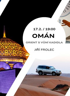 Omán - orient s vůní kadidla