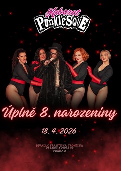 Kabaret Punklesque - Úplně 8. narozeniny