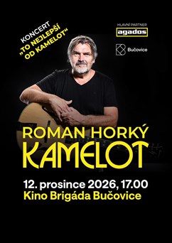 Roman Horký a Kamelot v Bučovicích