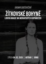 Žítkovské bohyně: Lidová magie na Moravských Kopanicích