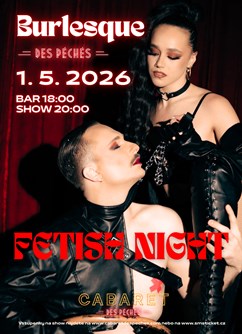 Burlesque des Péchés: Fetish night