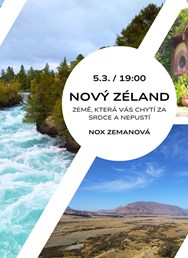 Nový Zéland - země, která vás chytí za srdce a nepustí