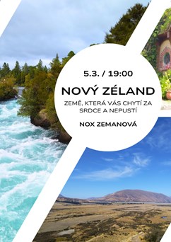 Nový Zéland - země, která vás chytí za srdce a nepustí