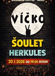 Šoulet + Víčko + Herkules