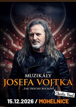 Muzikály Josefa Vojtka v Mohelnici