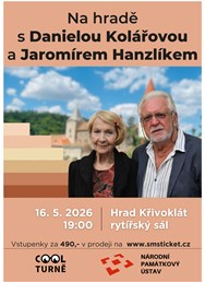 Na hradě s Danielou Kolářovou a Jaromírem Hanzlíkem