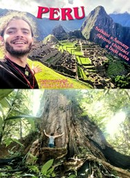 Peru - setkání s Šamany, dávnou civilizací a Duší světa