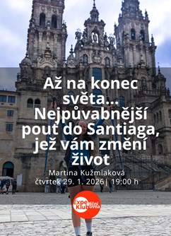 Až na konec světa... Nejpůvabnější pouť do Santiaga