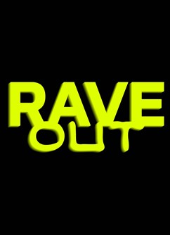 Rave Out v šalině
