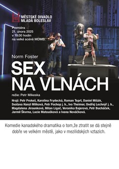 Městské divadlo Mladá Boleslav – Norm Foster: SEX NA VLNÁCH
