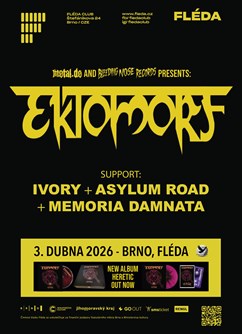  Ektomorf (HU) + Ivory (IT) + Asylum Road (IRL) + Memoria Damnata (DE)