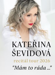 Kateřina Ševidová & Band - "Mám to ráda..." tour 2026