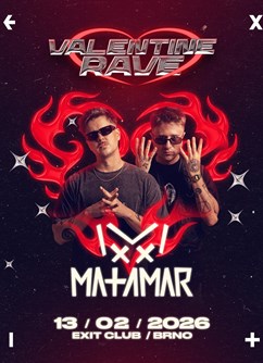 Valentine Rave w. Matamar
