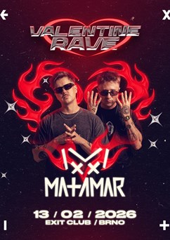 Valentine Rave w. Matamar