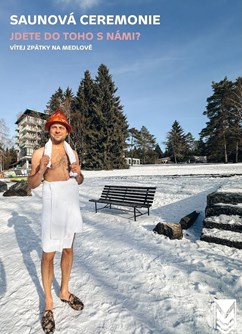 Saunová ceremonie na Medlově