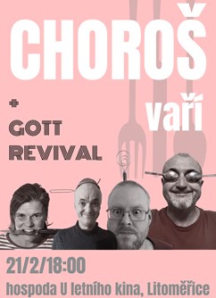 Choroš vaří + Gott Revival