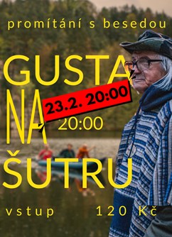 Gusta na Šutru podruhé - beseda a promítání filmu