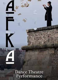 Prague - Dance-Theater Performance: Kafka Is alive