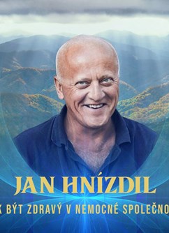 Jan Hnízdil - Jak být zdravý v nemocné společnosti