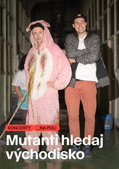 Mutanti hledaj východisko / K Madoně se rzí 