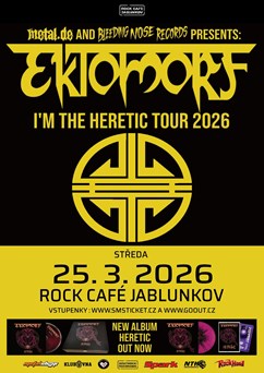 EKTOMORF - I am the Heretic Tour 2026